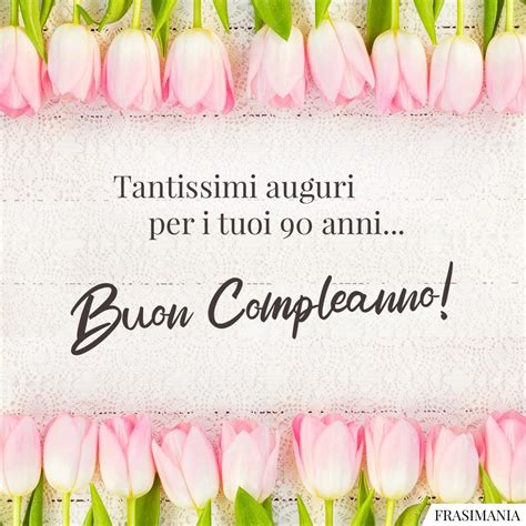 immagin8 buon compleanno|biglietti auguri compleanno 90 anni.